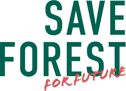 SAVE FOREST for FUTURE